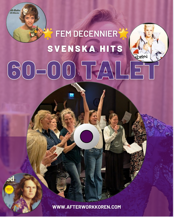 After Work Kören STOCKHOLM 28/8 Fem Decennier - Svenska Hits
