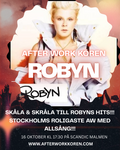 After Work Kören STOCKHOLM 16/10 ROBYN